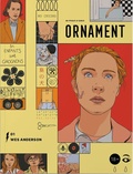Ornament. Wes Anderson. Журнал о кино. Выпуск 1 