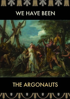 We have been the Argonauts = Мы были аргонавты